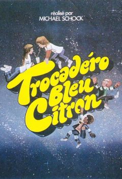 Трокадеро — синий лимон (1978)